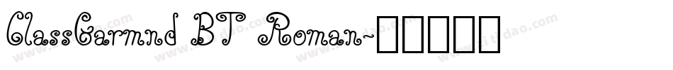 ClassGarmnd BT Roman字体转换